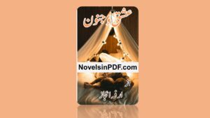 ishq-o-junoon-by-arfa-ejaz-novel-in-pdf-download